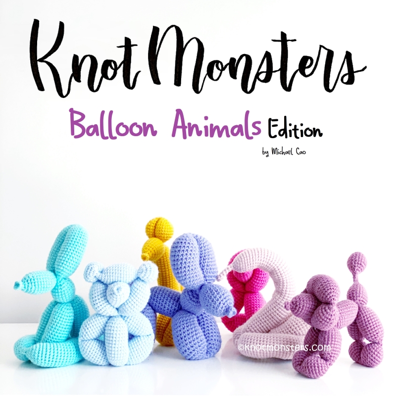 Knotmonsters: Balloon Animal Edition: 12 Amigurumi Crochet Patterns  (Paperback)